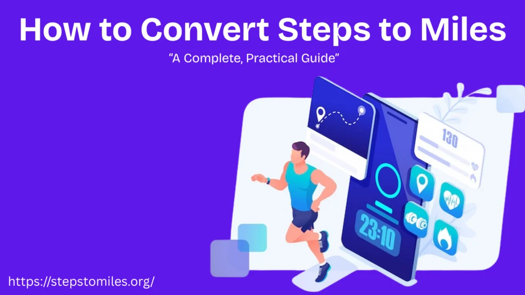 How to Convert Steps to Miles